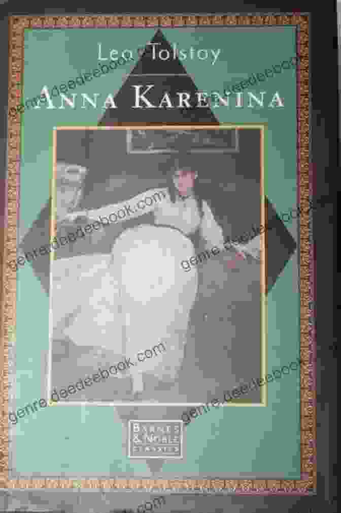 Anna Karenina By Leo Tolstoy Harriet Beecher Stowe: The Complete Novels (The Greatest Writers Of All Time 26)