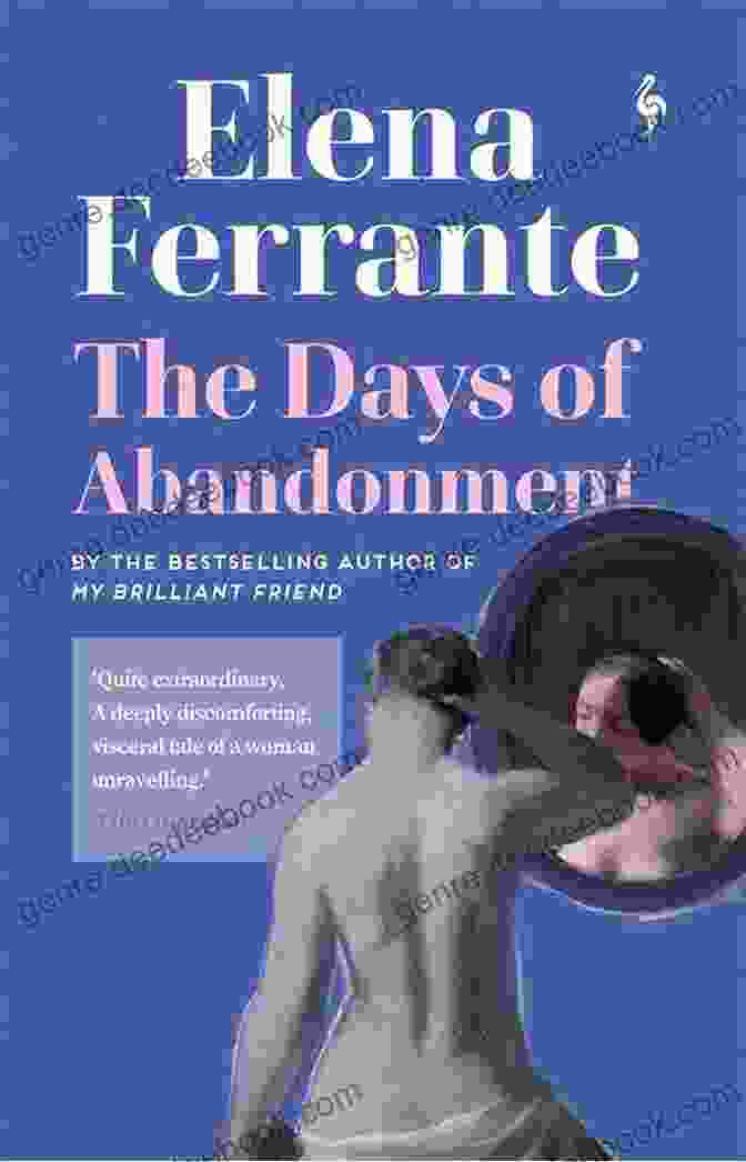 Book Cover Of 'The Days Of Abandonment' By Elena Ferrante Featuring A Woman's Silhouette With A Broken Figure Emerging From Her Body The Days Of Abandonment Elena Ferrante