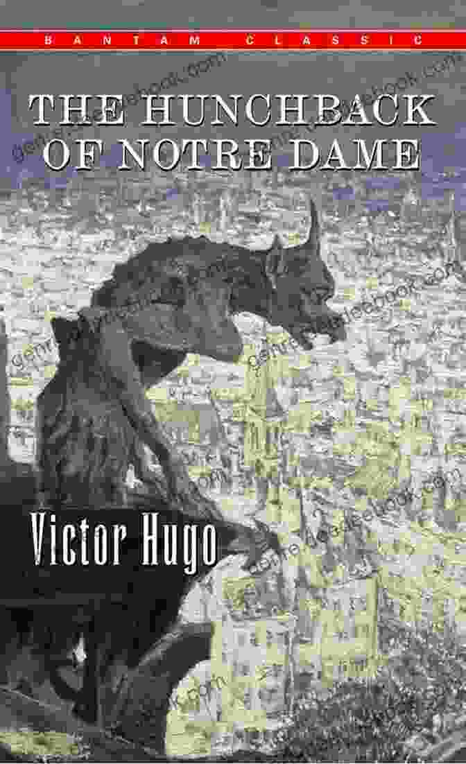 The Hunchback Of Notre Dame By Victor Hugo Harriet Beecher Stowe: The Complete Novels (The Greatest Writers Of All Time 26)