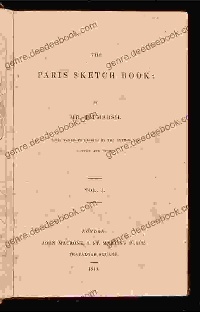 The Paris Sketch Of Mr Titmarsh By William Makepeace Thackeray, A Collection Of Satirical Sketches And Essays On French Society And Culture The Paris Sketch Of Mr M A Titmarsh