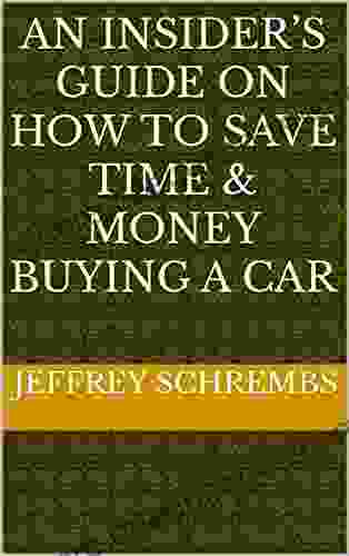 An Insider S Guide On How To Save Time Money Buying A Car