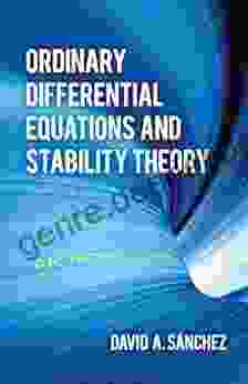 Ordinary Differential Equations And Stability Theory: An Introduction (Dover On Mathematics)