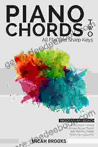 Piano Chords Two: A Beginner S Guide To Simple Music Theory And Playing Chords To Any Song Quickly (Piano Authority 2)