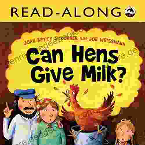 Can Hens Give Milk? Read Along