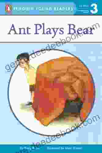 Ant Plays Bear (Penguin Young Readers Level 3)