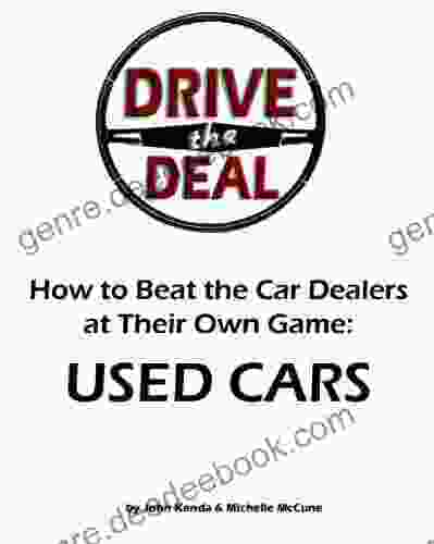 Drive The Deal How To Buy Used Cars