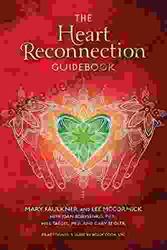 The Heart Reconnection Guidebook: A Guided Journey of Personal Discovery and Self Awareness