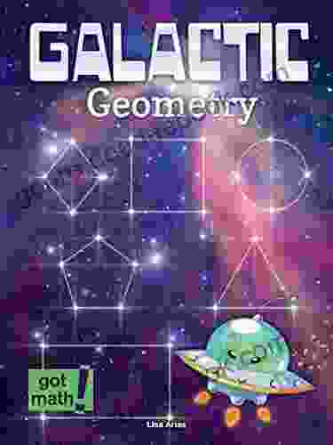 Galactic Geometry: Two Dimensional Figures (Got Math )