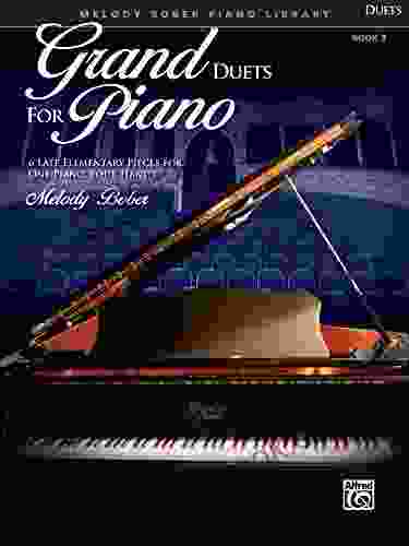 Grand Duets For Piano 3: 6 Late Elementary Pieces For One Piano Four Hands