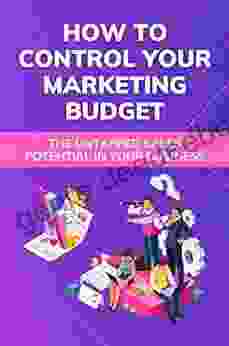 How To Control Your Marketing Budget: The Untapped Sales Potential In Your Business