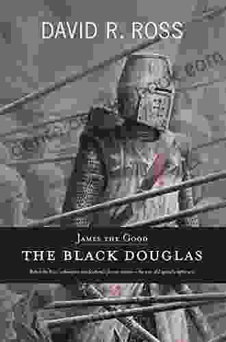 James The Good: The Black Douglas