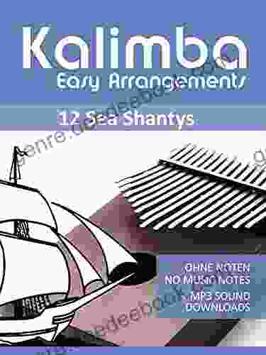 Kalimba Easy Arrangements 12 Sea Shantys Ohne Noten No Music Notes + MP3 Sound Downloads