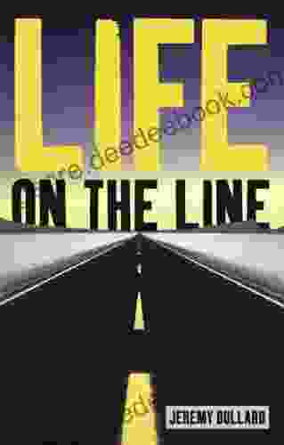 Life On The Line Jeremy Bullard