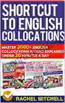 Shortcut To English Collocations: Master 2000+ English Collocations In Used Explained Under 20 Minutes A Day (5 In 1 Box Set)