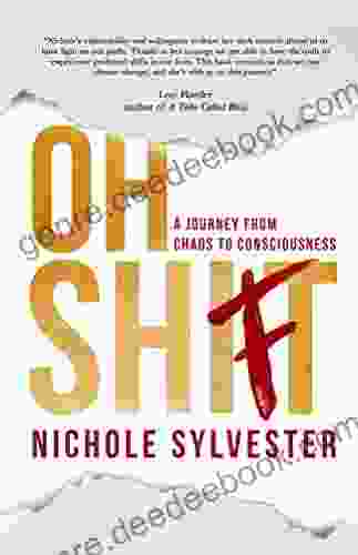 Oh Shift: A Journey From Chaos To Consciousness