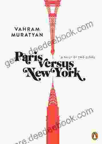 Paris Versus New York: A Tally Of Two Cities