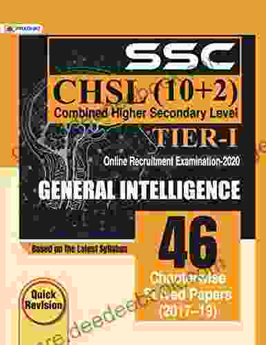 SSC CHSL COMBINED HIGHER SECONDARY LEVEL (10 + 2) TIER I ONLINE RECRUITMENT EXAMINATION 2024 GENERAL INTELLIGENCE 46 CHAPTERWISE SOLVED PAPERS