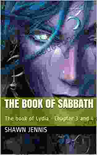 The Of Sabbath: The Of Lydia Chapter 3 And 4 (The Sabbath)