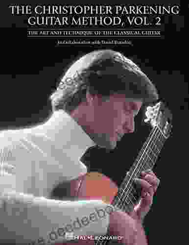 The Christopher Parkening Guitar Method Volume 2: Intermediate to Upper Intermediate Level