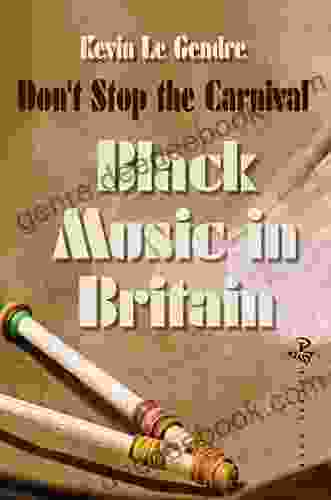 Don T Stop The Carnival: Black Music In Britain