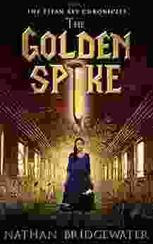 The Golden Spike (The Titan Key Chronicles 2)