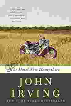 The Hotel New Hampshire John Irving