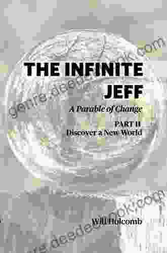 The Infinite Jeff Part 2: A Parable Of Change