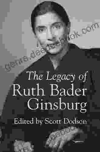 The Legacy of Ruth Bader Ginsburg