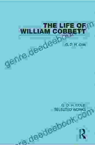 The Life of William Cobbett (Routledge Library Editions)