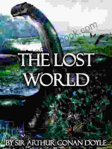 The Lost World Illustrated (Steampunk Adventures 9)