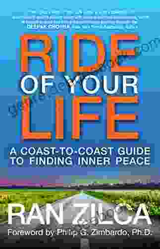 Ride of Your Life: A Coast to Coast Guide to Finding Inner Peace