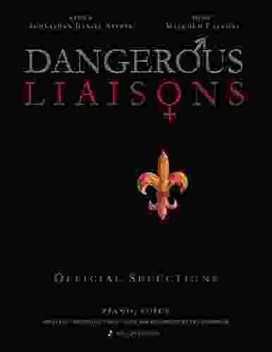 Dangerous Liaisons (Songbook): Musicals Official Piano Vocal Selections (Musical Theatre Sheet Music) (Dangerous Liaisons (Musical By Caluori Steppe) 1)