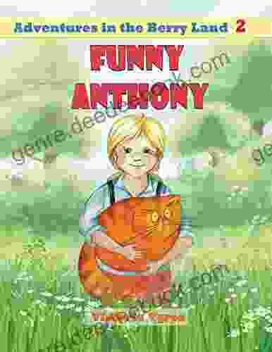 Funny Anthony (Adventures In The Berry Land 2)