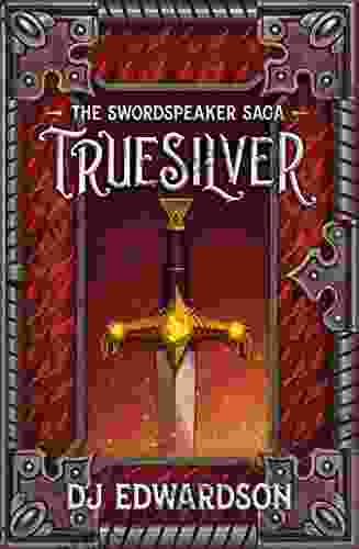 Truesilver (The Swordspeaker Saga 1)