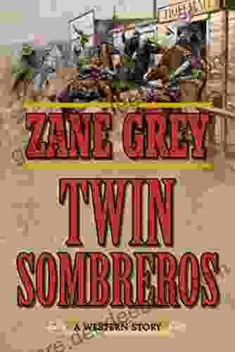Twin Sombreros: A Western Story
