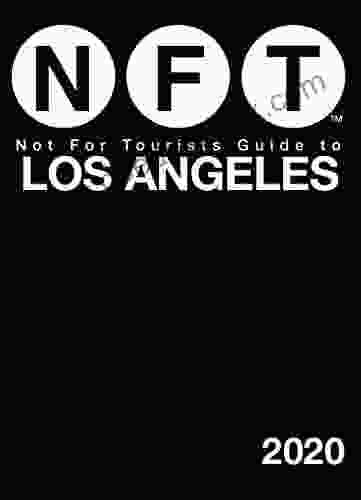 Not For Tourists Guide To Los Angeles 2024