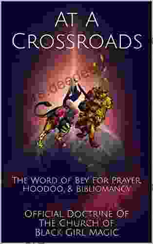 At A Crossroads: The Word Of Bey For Prayer Hoodoo Bibliomancy