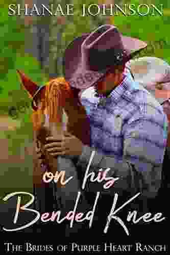 On His Bended Knee: A Sweet Marriage Of Convenience (The Brides Of Purple Heart Ranch 1)