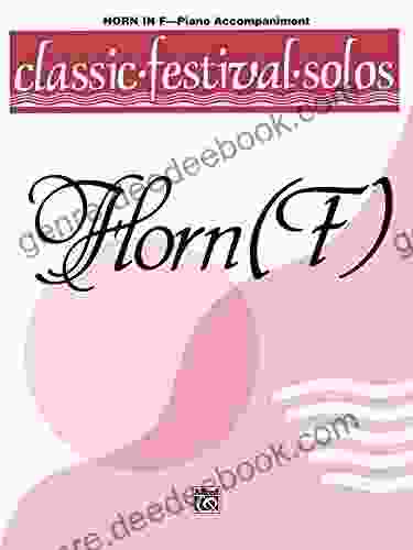 Classic Festival Solos Horn In F Volume 1: Piano Accompaniment