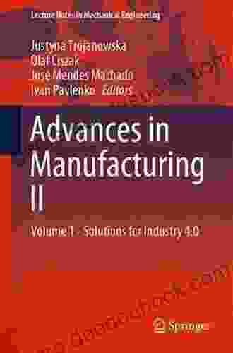 Advances In Manufacturing II: Volume 2 Production Engineering And Management (Lecture Notes In Mechanical Engineering)